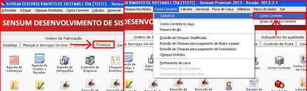 Como conceder desconto a uma Duplicata. Figura 1. Sensum NXS, aba Finanças ? Cadastro de Conta Corrente.