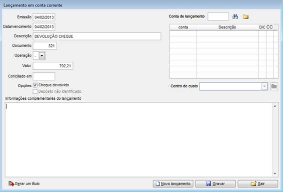 Como tratar um cheque devolvido. Figura 1. Inclusão Lançamento Conta corrente