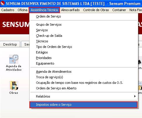 Como ajustar o Imposto sobre Serviços. Figura 1. Aba Serviços, Imposto sobre o Serviço através do menu Assistência Técnica