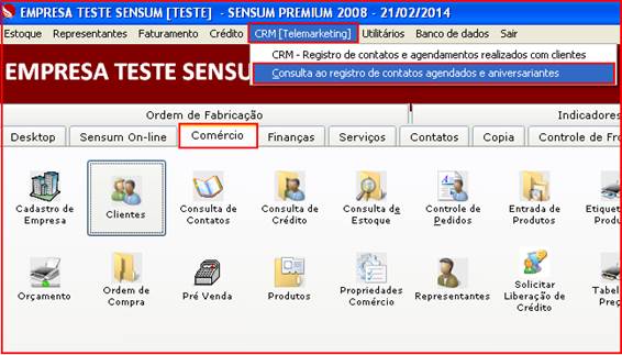 Como consultar contatos agendados e aniversariantes. Figura 1. Comércio, CRM [Telemarketing].