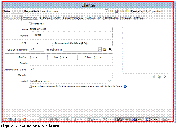Caixa de texto: Figura 2. Selecione o cliente.