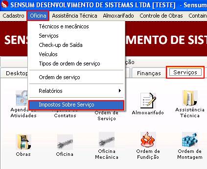 Como ajustar o Imposto sobre Serviços. Figura 2. Aba Serviços, Imposto sobre o Serviço através do menu Oficina