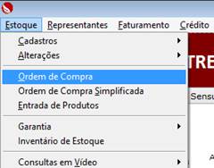 Como funciona o módulo de Ordem de Compra. Figura 2 - Acesso pelo Menu