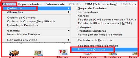 Como cadastrar a forma de compra. Figura 2, Acesso ao caminho do cadastro de forma de compra.