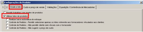 Como realizar o controle de produtos por Lote. Figura 3. Utilizar lotes de produtos