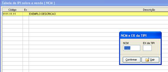 Como cadastrar um NCM. Figura 3. Sensum NXS, Tabela de IPI sobre a venda (NCM)
