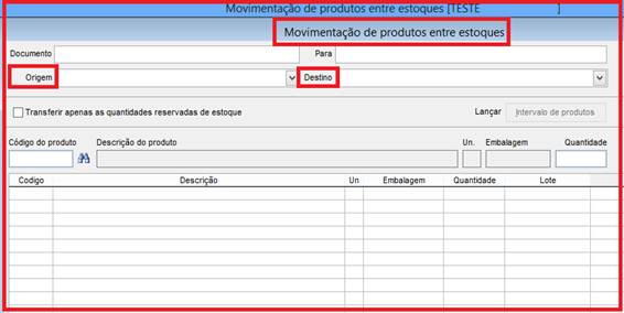 Como realizar a movimentação de produtos entre estoques. Figura 3, Tela principal da movimentação de produtos entre estoques.