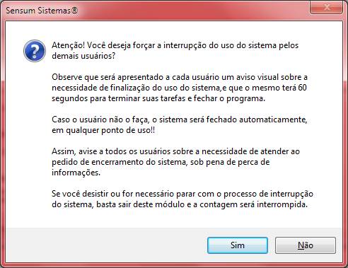 Como fazer uma cópia de segurança do NXS. Figura 5. Forçar interrupção dos usuários