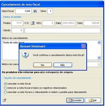 Como fazer o cancelamento de uma Nota Fiscal. Figura 7. Confirmar cancelamento da Nota Fiscal