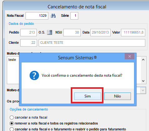 Como alterar ou reabrir uma OS, após o seu fechamento. Figura 7, Confirmar o cancelamento da nota fiscal.