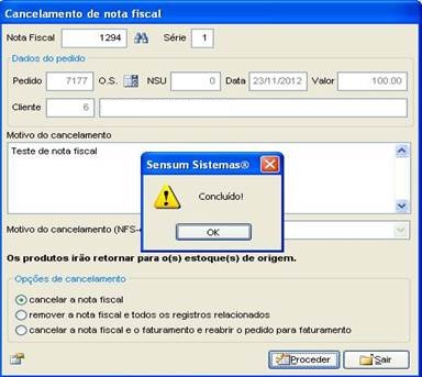Como fazer o cancelamento de uma Nota Fiscal. Figura 8. Cancelamento Concluído
