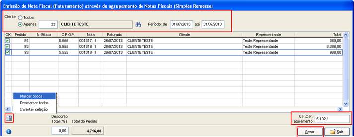 Como fazer o agrupamento de Notas Fiscais (Simples Remessa). Figura 6. Emissão de Nota Fiscal (Faturamento) através do agrupamento de Notas Fiscais (Simples Remessa)