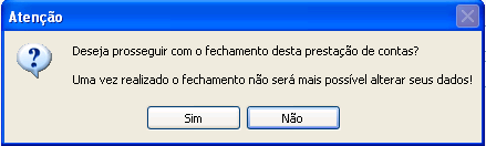 Como tratar o Recebimento de Cheques. Figura 5. Fechamento da Prestação de Contas