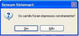 Como emitir um Carnê. Figura 6. Confirmação de impressão do Carnê