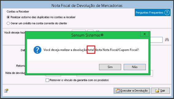 Como fazer uma nota fiscal de devolução do cliente para a empresa. Figura 6. Imagem para selecionar Devolução total ou Parcial