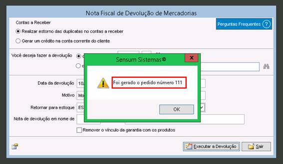 Como fazer uma nota fiscal de devolução do cliente para a empresa. Figura 8. Gerado o pedido de devolução