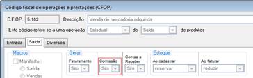 Figura 1 - Se a CFOP está configurada para gerar comissão